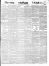 Morning Advertiser Monday 14 January 1839 Page 1