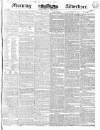 Morning Advertiser Tuesday 30 April 1839 Page 1
