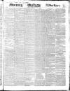 Morning Advertiser Thursday 13 June 1839 Page 1