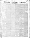 Morning Advertiser Saturday 15 June 1839 Page 1