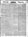 Morning Advertiser Saturday 31 August 1839 Page 1