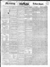 Morning Advertiser Thursday 19 September 1839 Page 1