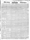 Morning Advertiser Friday 01 November 1839 Page 1