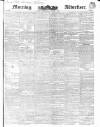 Morning Advertiser Wednesday 26 February 1840 Page 1