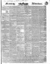 Morning Advertiser Thursday 06 February 1840 Page 1