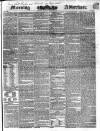 Morning Advertiser Monday 23 March 1840 Page 1