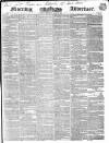 Morning Advertiser Thursday 16 April 1840 Page 1
