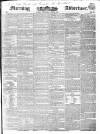 Morning Advertiser Wednesday 29 April 1840 Page 1