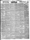 Morning Advertiser Friday 22 May 1840 Page 1