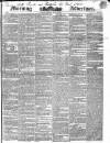 Morning Advertiser Tuesday 14 July 1840 Page 1