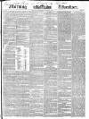 Morning Advertiser Wednesday 12 August 1840 Page 1