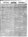 Morning Advertiser Thursday 01 October 1840 Page 1