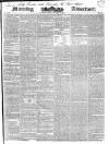 Morning Advertiser Monday 12 October 1840 Page 1