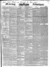 Morning Advertiser Friday 23 October 1840 Page 1