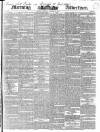 Morning Advertiser Tuesday 27 October 1840 Page 1