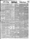 Morning Advertiser Thursday 29 October 1840 Page 1