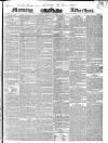 Morning Advertiser Tuesday 10 November 1840 Page 1