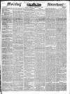 Morning Advertiser Monday 01 February 1841 Page 1