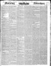 Morning Advertiser Tuesday 09 February 1841 Page 1