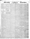 Morning Advertiser Friday 18 February 1842 Page 1