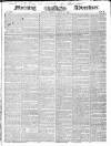 Morning Advertiser Thursday 10 March 1842 Page 1
