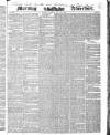 Morning Advertiser Tuesday 12 July 1842 Page 1