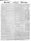 Morning Advertiser Saturday 10 September 1842 Page 1