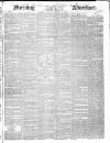 Morning Advertiser Monday 14 November 1842 Page 1