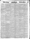Morning Advertiser Tuesday 13 December 1842 Page 1