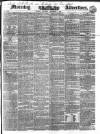 Morning Advertiser Saturday 04 November 1843 Page 1