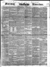 Morning Advertiser Saturday 11 November 1843 Page 1