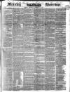 Morning Advertiser Wednesday 29 November 1843 Page 1