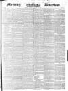 Morning Advertiser Tuesday 16 January 1844 Page 1