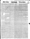 Morning Advertiser Tuesday 13 February 1844 Page 1