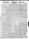 Morning Advertiser Saturday 20 April 1844 Page 1