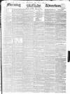 Morning Advertiser Tuesday 11 June 1844 Page 1