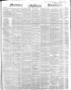Morning Advertiser Friday 03 July 1846 Page 1