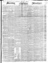 Morning Advertiser Monday 27 July 1846 Page 1