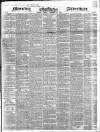 Morning Advertiser Tuesday 22 December 1846 Page 1