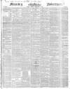 Morning Advertiser Monday 08 February 1847 Page 1