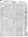 Morning Advertiser Wednesday 10 February 1847 Page 1