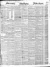 Morning Advertiser Thursday 05 August 1847 Page 1