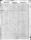 Morning Advertiser Monday 09 August 1847 Page 1