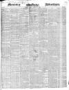 Morning Advertiser Friday 13 August 1847 Page 1