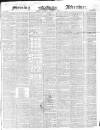Morning Advertiser Thursday 07 October 1847 Page 1