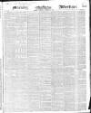 Morning Advertiser Tuesday 12 October 1847 Page 1