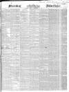Morning Advertiser Monday 13 December 1847 Page 1