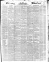 Morning Advertiser Monday 10 January 1848 Page 1