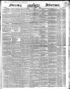 Morning Advertiser Monday 06 March 1848 Page 1