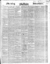 Morning Advertiser Friday 26 May 1848 Page 1